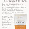 Perfect Collagen: The Fountain of Youth.