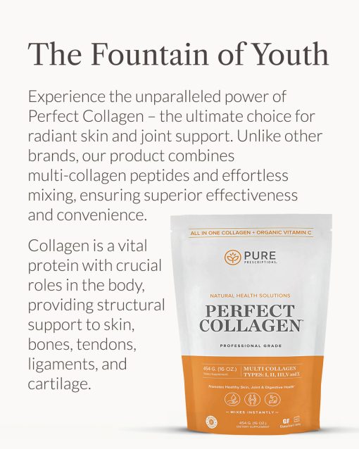 Perfect Collagen: The Fountain of Youth.